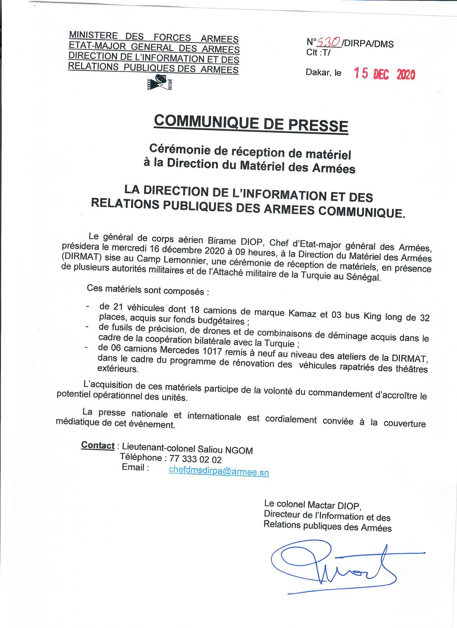 Le général de corps aérien Birame Diop,  chef d'état-major général des Armées présidera le 16 décembre à la Direction du matériel des Armées une cérémonie de réception de matériels.